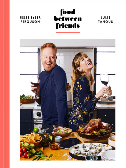 Title details for Food Between Friends by Jesse Tyler Ferguson - Wait list